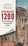 Gründerzeit 1200:...