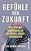 Gefühle der Zukunft: Wie wir mit emotionaler KI unser Leben verändern | Eine philosophische Perspektive (German Edition)