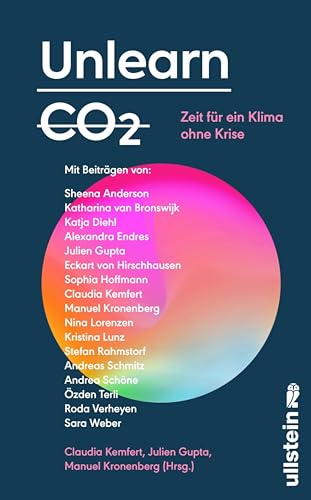 Unlearn CO2: Zeit für ein Klima ohne Krise (Kindle Edition)