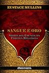 Sangue e Oro: Storia del Council on Foreign Relations (Italian Edition)