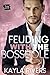 Feuding With The Bosshole by Kayla Rivers