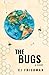The Bugs