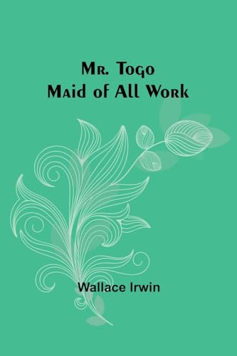 Mr. Togo: Maid of all Work (Paperback)