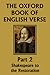 The Oxford Book of English Verse, Part 2: Shakespeare to the Restoration (Yesterday's Classics)