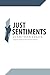 Just Sentiments by Daniel B Klein