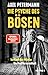 Die Psyche des Bösen: Im Kopf der Mörder – ein Profiler ermittelt - SPIEGEL-Bestseller (True Crime) (German Edition)