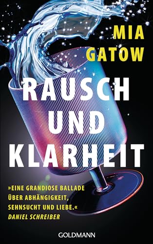 Rausch und Klarheit: Der Alkohol, meine Familie, die Gesellschaft und ich (Kindle Edition)