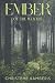 Ember of the Woods: Book 1 (Whispers in the Pines Series)