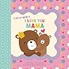 I Love You, Mama (Tiny Moments)