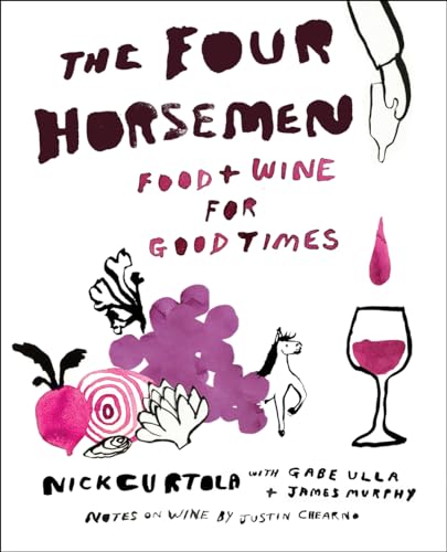 The Four Horsemen: Food and Wine for Good Times from the Brooklyn Restaurant (Hardcover)