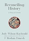 Reconciling History by Jody Wilson-Raybould Reconciling History by Jody Wilson-Raybould