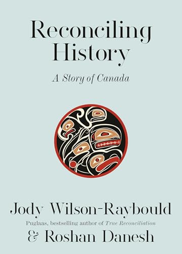 Reconciling History: A Story of Canada (Kindle Edition)
