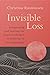 Invisible Loss: Recognizing and Healing the Unacknowledged Heartbreak of Everyday Grief