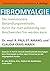 Fibromyalgie: Die revolutio...