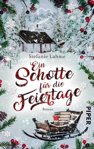 Ein Schotte für die Feiertage: Roman | Witziger, warmherziger Winterroman mit Second Chance in einer kleinen Buchhandlung in Schottland (German Edition)