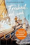Freiheit, Wind un...