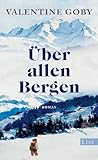 Über allen Bergen