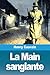 La Main sanglante by Henry Cauvain