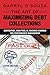The Art of Maximizing Debt Collections by Darryl D'Souza
