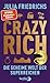 Crazy Rich: Wie viel Unglei...
