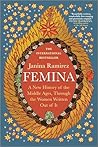 Femina: A New His...