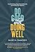 Do Good While Doing Well: I...