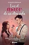 Eres el amor de m...