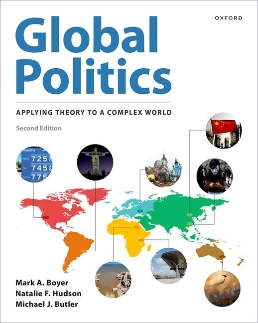 Global Politics: Applying Theory to a Complex World (Paperback)