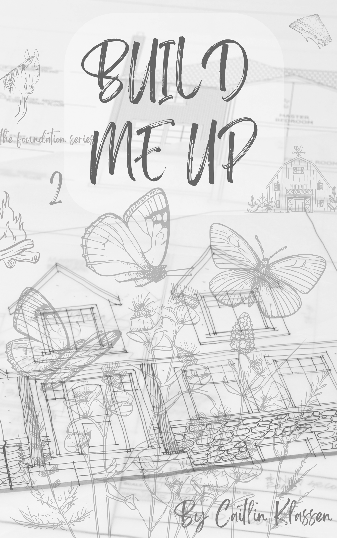 Build Me Up (The Foundation, #2)