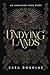 Undying Lands (Unraveled Fa...