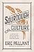 Sourdough Culture: A History of Bread Making from Ancient to Modern Bakers