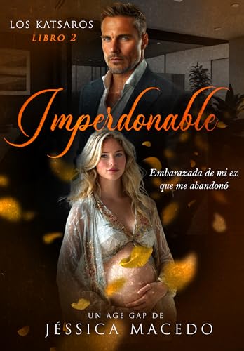 Imperdonable: Embarazada de mi ex que me abandonó (Los Katsaros #2)