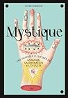 Mystique, une his...