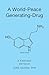 A World-peace Generating-drug