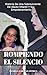 ROMPIENDO EL SILENCIO by Daniela García