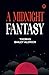 A Midnight Fantasy