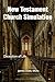 New Testament Church Simula...