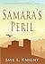 Samara's Peril (Ilyon Chronicles #3)