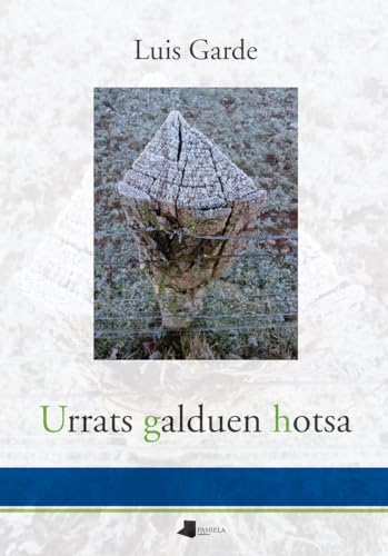 Urrats galduen hotsa (Paperback)