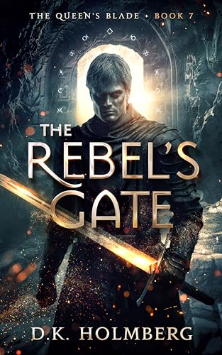 The Rebel's Gate (The Queen's Blade Book 7)