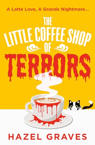 The Little Coffee Shop of Terrors (Kindle Edition)