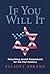 If You Will It by Elliott Abrams