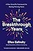 The Breakthrough Years: A New Scientific Framework for Raising Thriving Teens