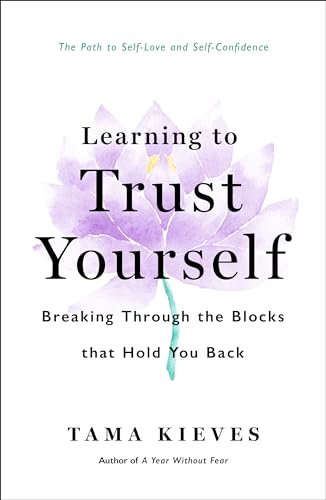Learning to Trust Yourself (Paperback)