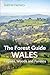 The Forest Guide: Wales: Co...