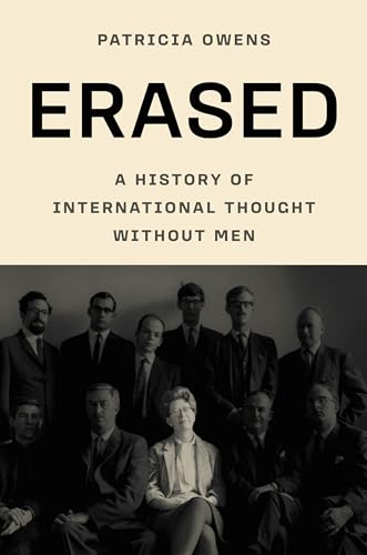 Erased: A History of International Thought Without Men (Hardcover)