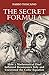 The Secret Formula: How a M...