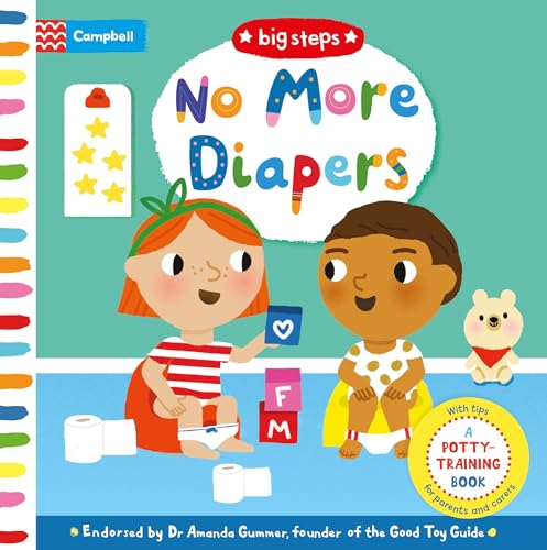 No More Diapers: A Potty Time Book (Campbell Big Steps)