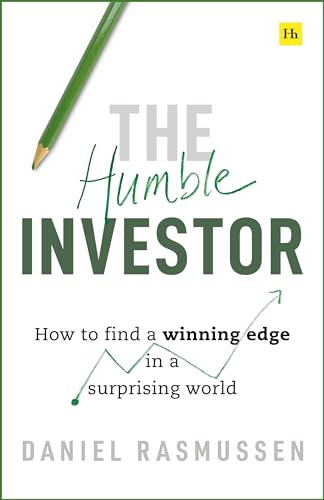 The Humble Investor: How to find a winning edge in a surprising world (Hardcover)