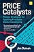 Price Catalysts: Proven str...